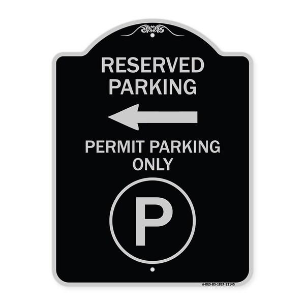 Reserved Parking Permit Parking with Symbol and Left Arrow Aluminum Sign, 24" x 18", BS-1824-23145